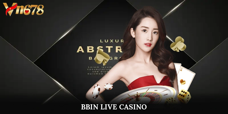 Bbin Live Casino