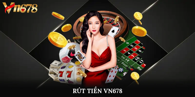 Rút tiền Vn678